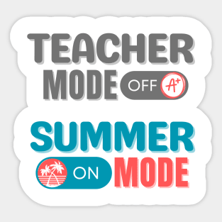 Teacher Mode OFF, Summer Mode On Sticker